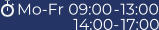 Mo-Fr  09:00-13:00              14:00-17:00